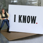Han Solo I Know Card