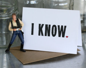 Han Solo I Know Card